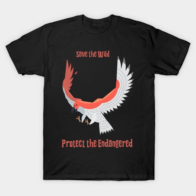 Save the Wild Protect the Endangered T-Shirt by Zipora